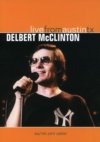Delbert McClinton Live From Austin, TX DVD Delbert McClinton Live From Austin, TX DVD